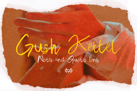 Gush Kettel: A Handwritten Font for Creative Projects