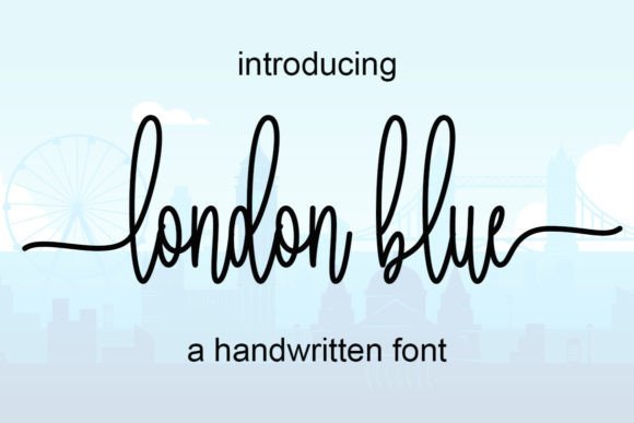 London Blue: A Script Handwritten Font for Modern Campaigns